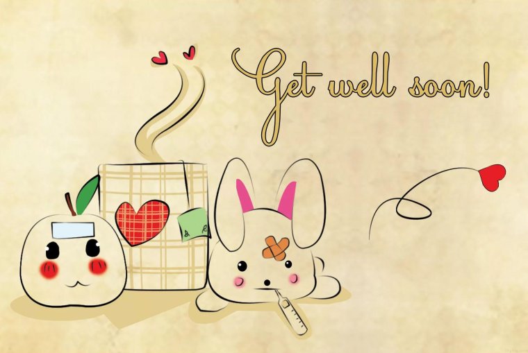 Выздоравливай скорее